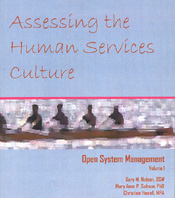 Open System Management Volume 1: Assessing the Human Services Culture